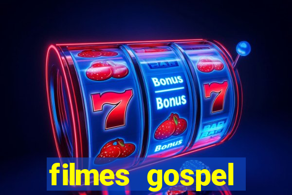 filmes gospel baseadas em fatos reais emocionantes